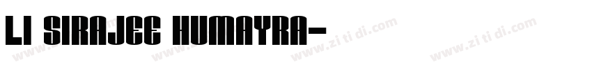 Li Sirajee Humayra字体转换
